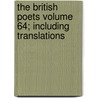 The British Poets Volume 64; Including Translations by Johathan Swift