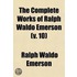 The Complete Works of Ralph Waldo Emerson Volume 10