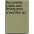 The Juvenile Justice And Delinquency Prevention Act