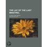The Lay of the Last Minstrel; A Poem, in Six Cantos door Walter Scott