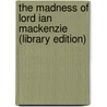 The Madness Of Lord Ian Mackenzie (Library Edition) door Jennifer Ashley