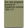 The New England Journal of Medicine Volume 183 N.11 door Massachusetts Medical Society