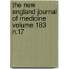 The New England Journal of Medicine Volume 183 N.17 by Massachusetts Medical Society