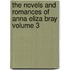 The Novels and Romances of Anna Eliza Bray Volume 3