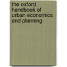The Oxford Handbook of Urban Economics and Planning door Terri Brooks