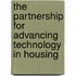 The Partnership for Advancing Technology in Housing