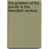 The Problem of the Pacific in the Twentieth Century by N. N 1875 Golovin