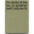 The Works Of The Rev. Dr. Jonathan Swift (Volume 8)