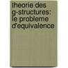 Theorie des G-Structures: Le Probleme d'Equivalence door P. Molino