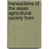 Transactions of the Essex Agricultural Society from door Essex Agricultural Society