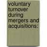 Voluntary Turnover during Mergers and Acquisitions: door Angelika Braendle