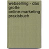 Webselling - Das große Online-Marketing Praxisbuch door André Alpar