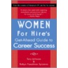 Women for Hire's Get Ahead Guide to Career Success* by Tory Spizihan