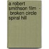 A Robert Smithson Film  -  Broken Circle Spiral Hill