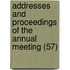 Addresses and Proceedings of the Annual Meeting (57)