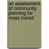 An Assessment of Community Planning for Mass Transit door United States Congress Office of