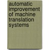 Automatic Improvement of Machine Translation Systems door Ariadna Font Llitjós
