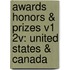 Awards Honors & Prizes V1 2v: United States & Canada