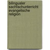 Bilingualer Sachfachunterricht Evangelische Religion by Sebastian Weber