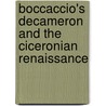 Boccaccio's Decameron and the Ciceronian Renaissance door Robert Grudin