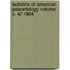 Bulletins of American Paleontology Volume V. 47 1964