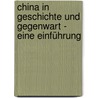 China in Geschichte und Gegenwart - Eine Einführung by Klaus Wilken