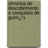 Chronica Do Descobrimento E Conquisita De Guinï¿½
