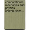 Computational Mechanics and Physics Contributions... door Stefan Scheiner