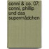 Conni & Co. 07: Conni, Phillip und das Supermädchen