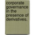 Corporate Governance In The Presence Of Derivatives.