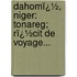 Dahomï¿½, Niger: Tonareg; Rï¿½Cit De Voyage...