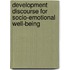 Development Discourse for Socio-Emotional Well-Being