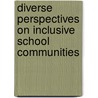 Diverse Perspectives on Inclusive School Communities door Jane Tarr