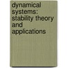 Dynamical Systems: Stability Theory and Applications by Nam P. Bhatia