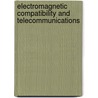 Electromagnetic Compatibility and Telecommunications door Eric R. Lindstrom Jeffrey Horlick
