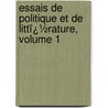 Essais De Politique Et De Littï¿½Rature, Volume 1 door Lucien Anatole Prï¿½Vost-Paradol
