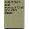 Europapolitik und Europafähigkeit deutscher Länder door Friedhelm B. Meyer Zu Natrup