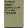 Excellent English 1 Student Book W/ Audio Highlights by MacKay Susannah