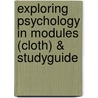 Exploring Psychology In Modules (Cloth) & Studyguide door University David G. Myers