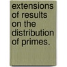 Extensions Of Results On The Distribution Of Primes. door Frank Thorne