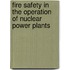 Fire Safety in the Operation of Nuclear Power Plants