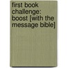 First Book Challenge: Boost [With The Message Bible] door John Stamper