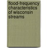 Flood-Frequency Characteristics of Wisconsin Streams door United States Government