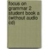 Focus On Grammar 2 Student Book A (without Audio Cd)