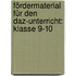 Fördermaterial Für Den Daz-Unterricht: Klasse 9-10