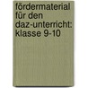 Fördermaterial Für Den Daz-Unterricht: Klasse 9-10 door Milena Angioni