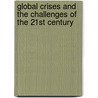 Global Crises and the Challenges of the 21st Century door Thomas Reifer