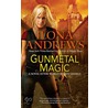 Gunmetal Magic: A Novel in the World of Kate Daniels by Ilona Andrews
