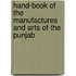 Hand-Book Of The Manufactures And Arts Of The Punjab