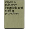 Impact of Monetary Incentives and Mailing Procedures door United States Government